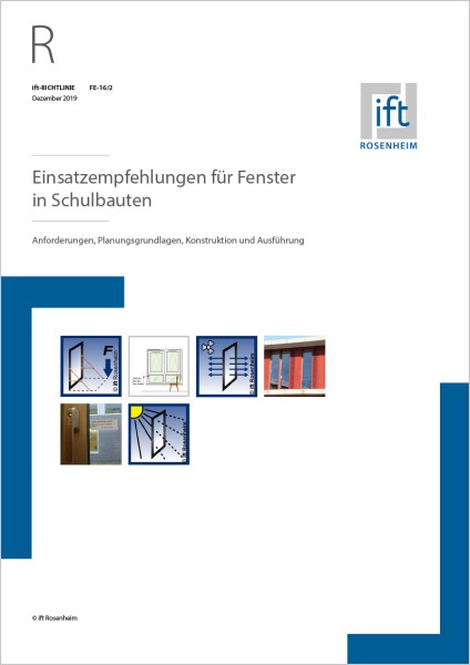 ift-Richtlinie FE-16/2 Einsatzempfehlungen für Fenster in Schulbauten