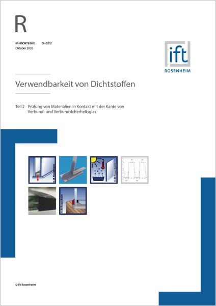 ift-Richtlinie DI-02/2 Verwendbarkeit von Dichtstoffen – Teil 2