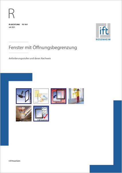 ift-Richtlinie FE-18/1 Fenster mit Öffnungsbegrenzung