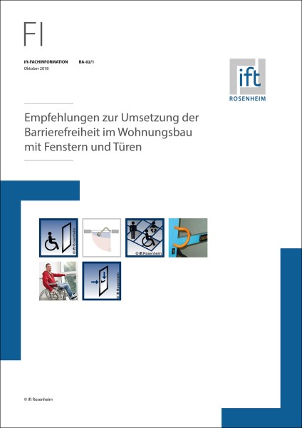 ift-Fachinformation BA-02/1 "Empfehlungen Umsetzung Barrierefreiheit im Wohnungsbau m. Fenstern