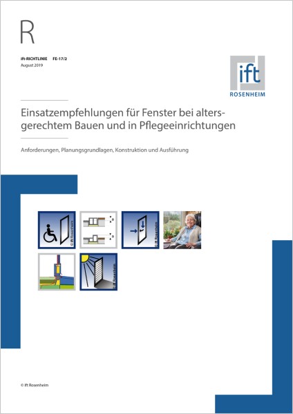 ift-Richtlinie FE-17/2 – Einsatzempfehlungen für Fenster bei altersgerechtem Bauen und in Pflegeeinr