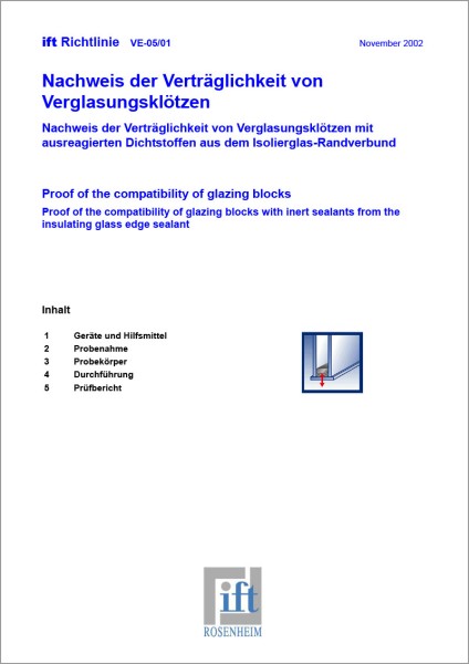 ift-Richtlinie VE-05/01 – Nachweis der Verträglichkeit von Verglasungsklötzen