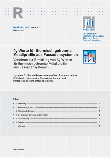 ift-Richtlinie WA-03/3 – Uf-Werte für thermisch getrennte Metallprofile aus Fassadensystemen