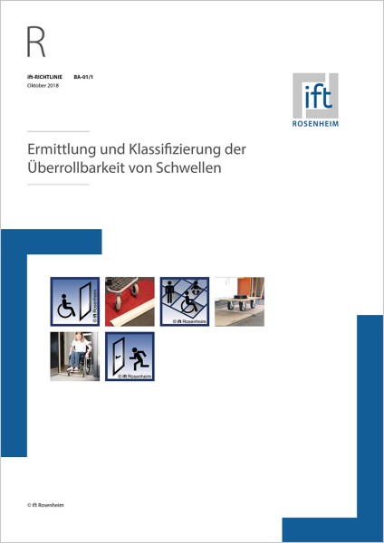 ift-Richtlinie BA-01/1 Ermittlung und Klassifizierung der Überrollbarkeit von Schwellen