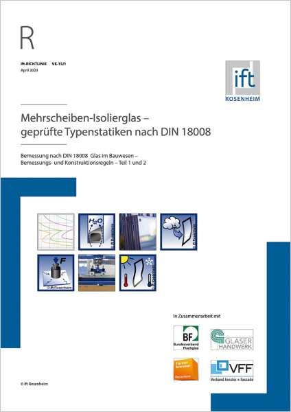 ift-Richtlinie VE-15/1 Druckex. - Mehrscheiben-Isolierglas – geprüfte Typenstatiken nach DIN 18008